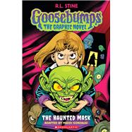 The Haunted Mask (Goosebumps Graphic Novel #1) 9781338879391