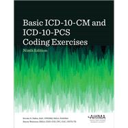 Basic ICD-10-CM and ICD-10-PCS Coding Exercises, 2024 9781584269403