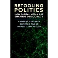 Retooling Politics 9781108419406