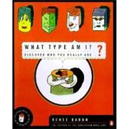 What Type Am I? : Discover Who You Really Are 9780140269413