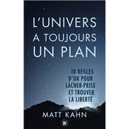 L'univers a toujours un plan 9782017159414
