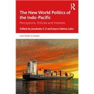 The New World Politics of the Indo-Pacific 9781040029428