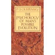 The Psychology of Man's Possible Evolution 9780394719436
