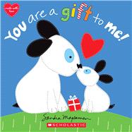 You Are a Gift to Me! 9781338589436