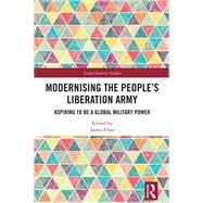 Modernising the People’s Liberation Army 9781032309439