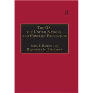 The G8, the United Nations, and Conflict Prevention 9781315239439