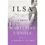 Ilsa A Novel 9781504049443