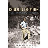 Chinese in the Woods 9780252039447