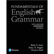 Fundamentals of English Grammar Workbook A with Answer Key, 5e 9780135159477