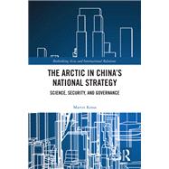 The Arctic in China’s National Strategy 9781032279480