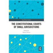 The Constitutional Courts of Small Jurisdictions 9781032609492