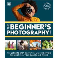 The Beginner's Photography Guide 9780744099508