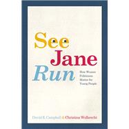 See Jane Run 9780226839516