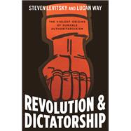 Revolution and Dictatorship 9780691169521