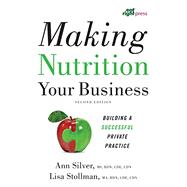 Making Nutrition Your Business 9780880919524