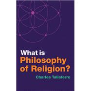 What Is Philosophy of Religion? 9781509529544