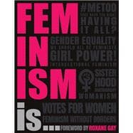 Feminism Is... 9781465479556
