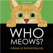 Who Meows? A Book of Animal Sounds 9781665959568