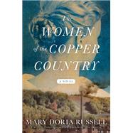 The Women of the Copper Country 9781982109585
