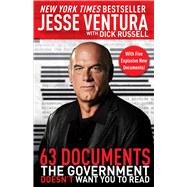 63 Documents the Government Doesn't Want You to Read 9781510759589