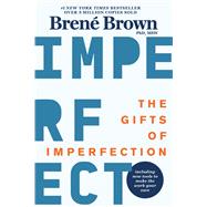 The Gifts of Imperfection: 10th Anniversary Edition 9781616499600