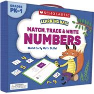 Learning Mats: Match, Trace & Write Numbers 9781338239607