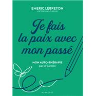 Je fais la paix avec mon passé 9782501189620