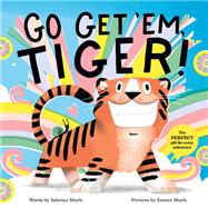 Go Get 'Em, Tiger! (A Hello!Lucky Book) 9781419739644