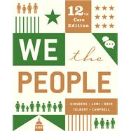 We the People with Ebook and InQuizitive (Core 12th Edition) 9780393679649