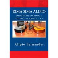 Disionariu Di Rimas Y Poezias Na Kriolu 9781492859666