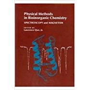 Physical Methods in Bioinorganic Chemistry : Spectroscopy and Magnetism 9781891389689