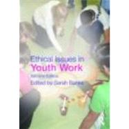Ethical Issues in Youth Work 9780415499712