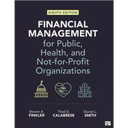 Financial Management for Public, Health, and Not-for-Profit Organizations 9781071929735