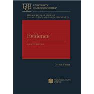 Federal Rules of Evidence 2025 Statutory and Case Supplement to Fisher's Evidence, 4th edition 9798892099738