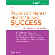 Psychiatric Mental Health Nursing Success: NCLEX-Style Q&A Review NCLEX®-Style Q&A Review 9781719649742