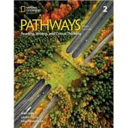 Pathways Reading, Writing, and Critical Thinking 2 with the Spark platform 9780357979747