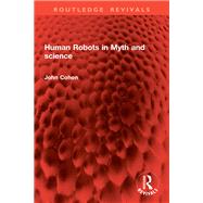 Human Robots in Myth and science 9781040369777
