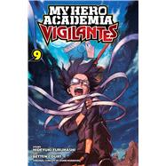 My Hero Academia: Vigilantes, Vol. 9 9781974719792