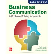 Business Communication: A Problem-Solving Approach, 2024 Release 9781265159795