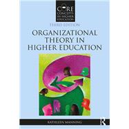 ORGANIZATIONAL THEORY IN HIGHER EDUC. 9781032389806