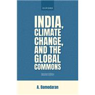 India, Climate Change, and The Global Commons 9780192899828