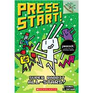 Super Rabbit All-Stars!: A Branches Book (Press Start! #8) 9781338239843