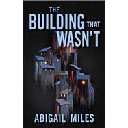 The Building That Wasn't 9780744309850