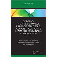 Design of High-performance Pre-engineered Steel Concrete Composite Beams for Sustainable Construction 9781040099858