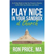 Play Nice in Your Sandbox at Church 9781642799859