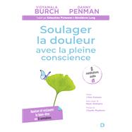 Soulager la douleur avec la pleine conscience : Apaiser réduire le stress et restaurer le bien-être - Programme Breathworks - MBPM 9782807339859