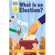 What Is an Election? 9781465499868