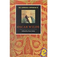 The Cambridge Companion to Oscar Wilde 9780521479875