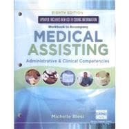 Student Workbook for Blesi?s Medical Assisting: Administrative & Clinical Competencies (Update), 8th Edition 9781337909877