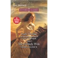Lady Outlaw / the Unlikely Wife 9781335239891